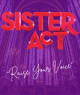 Sister Act