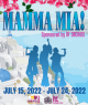 Mamma Mia! The Musical! Sat, July 23nd 8PM