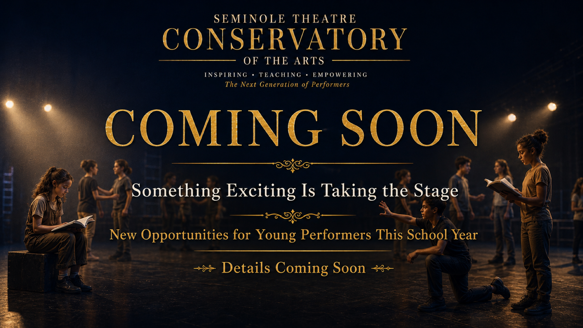 Seminole Theatre Conservatory of the Arts — Coming Soon